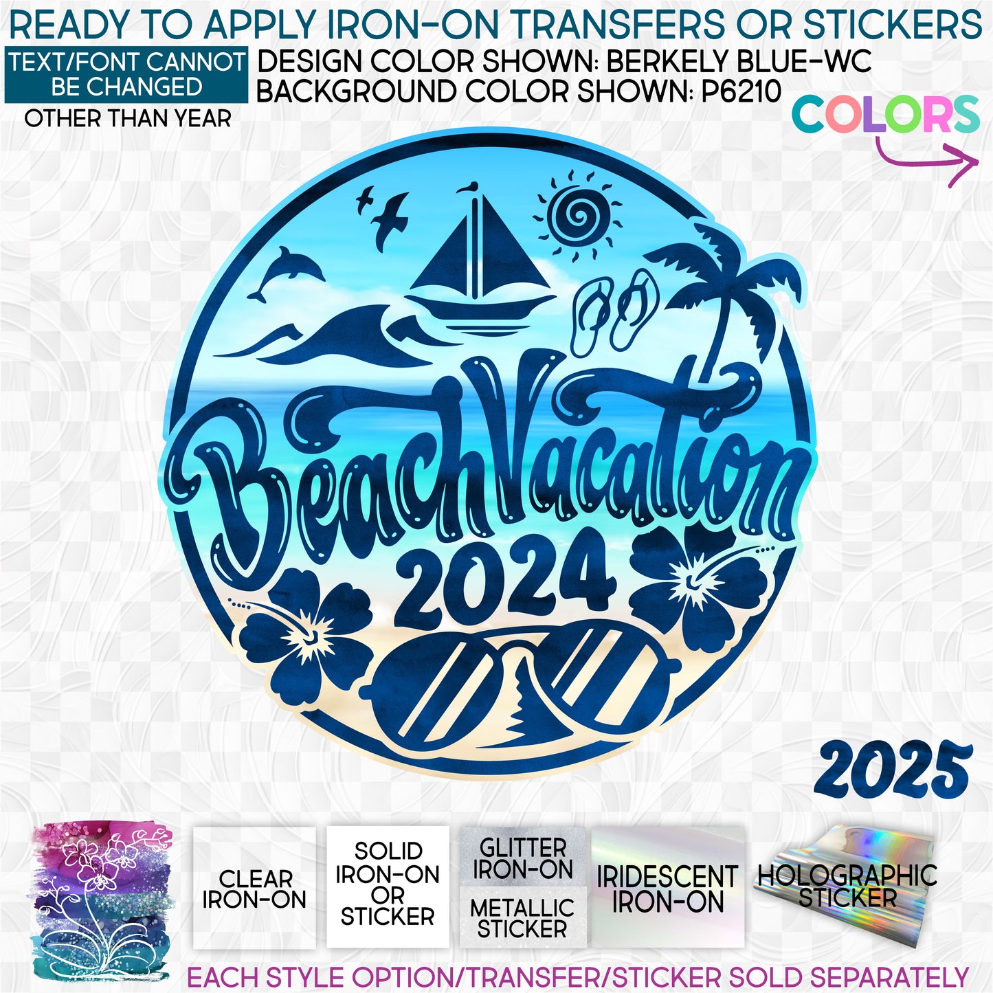 (s329-L) Beach Vacation 2023 2024 Any Year Glitter or Vinyl Iron-On Transfer or Sticker