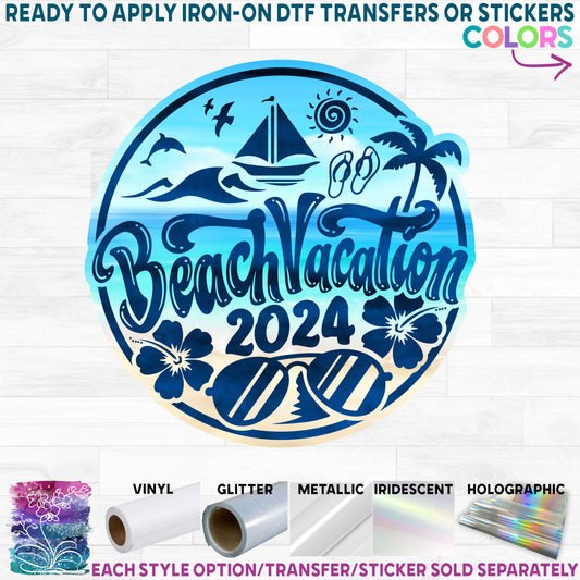 (s329-L-P6210) Beach Vacation 2024 Printed Heat Transfer or Sticker