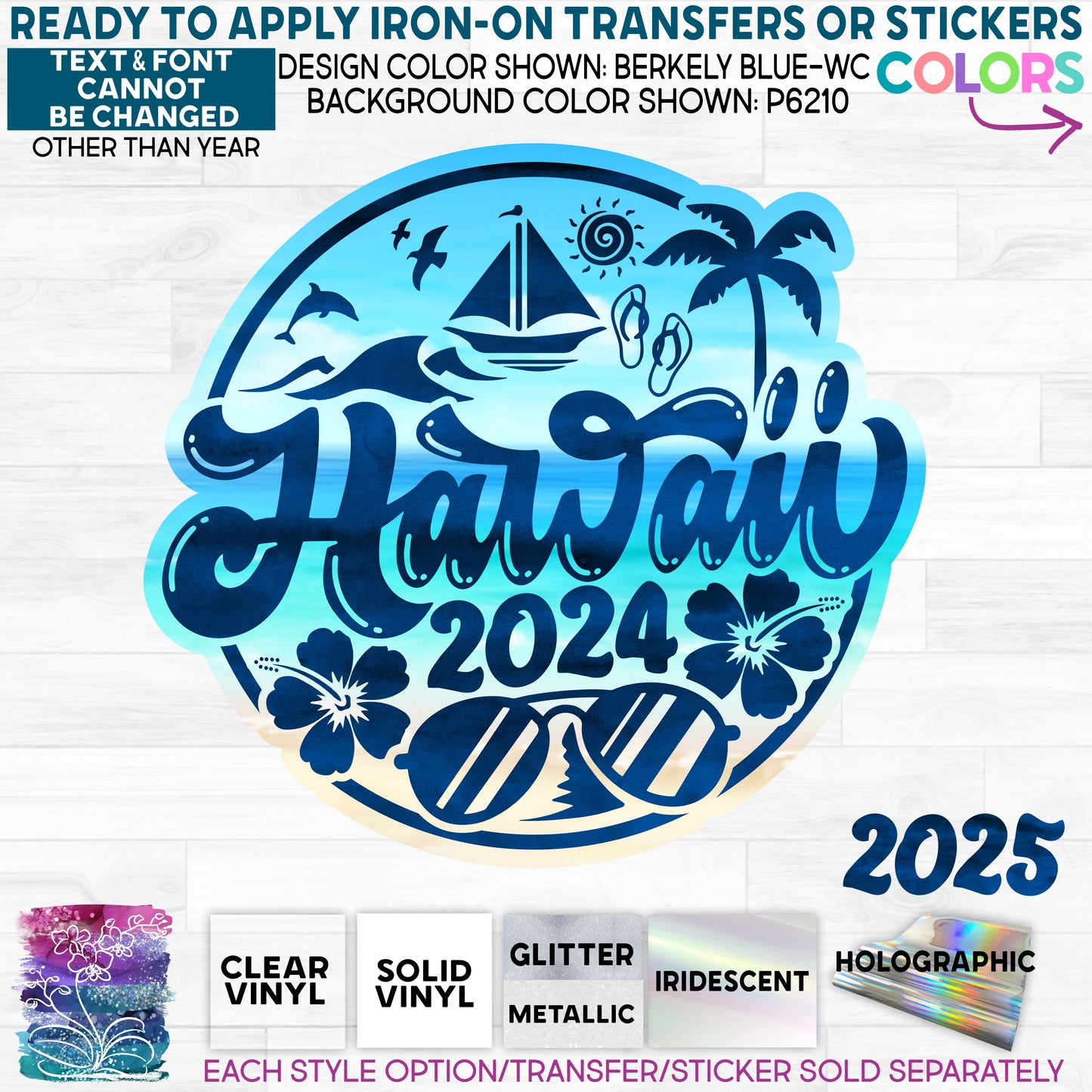 (s329-N3) Hawaii 2024 Any Year Glitter or Vinyl Iron-On Transfer or Sticker