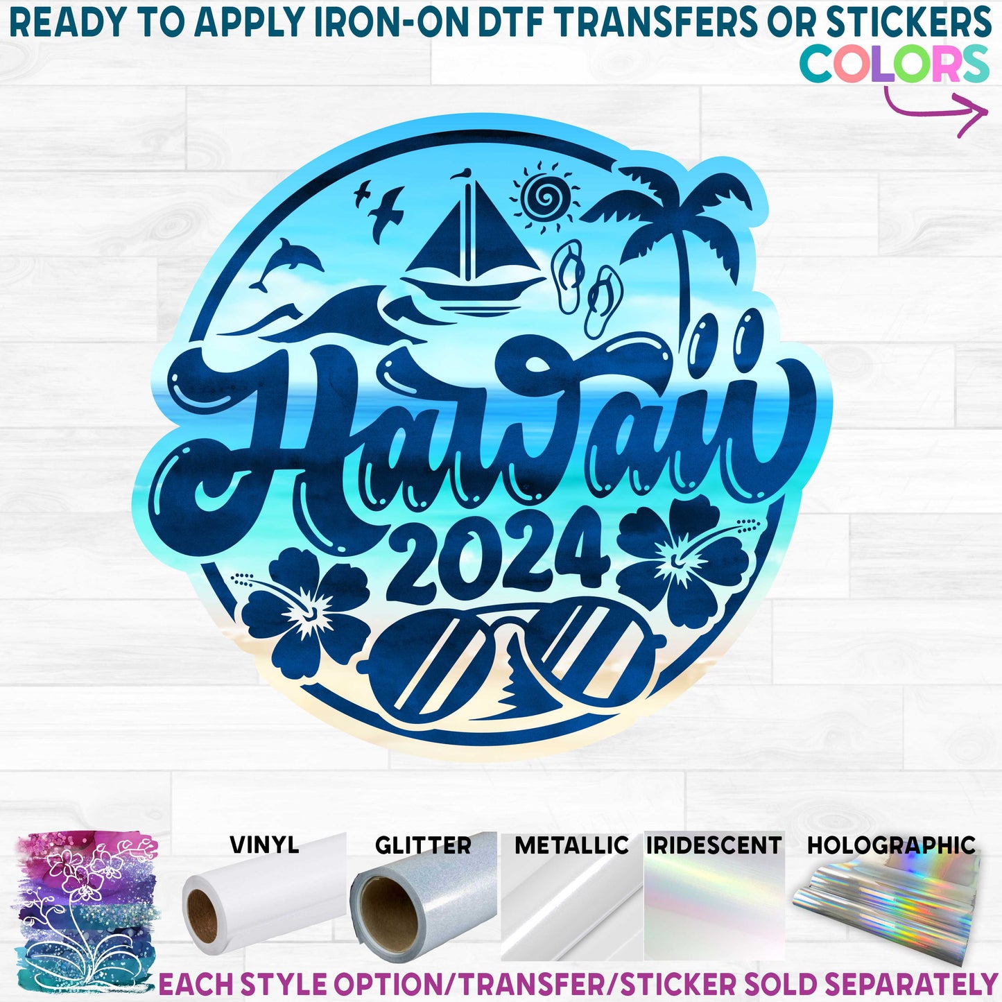 (s329-N3-P6210) Hawaii 2024 Printed Heat Transfer or Sticker