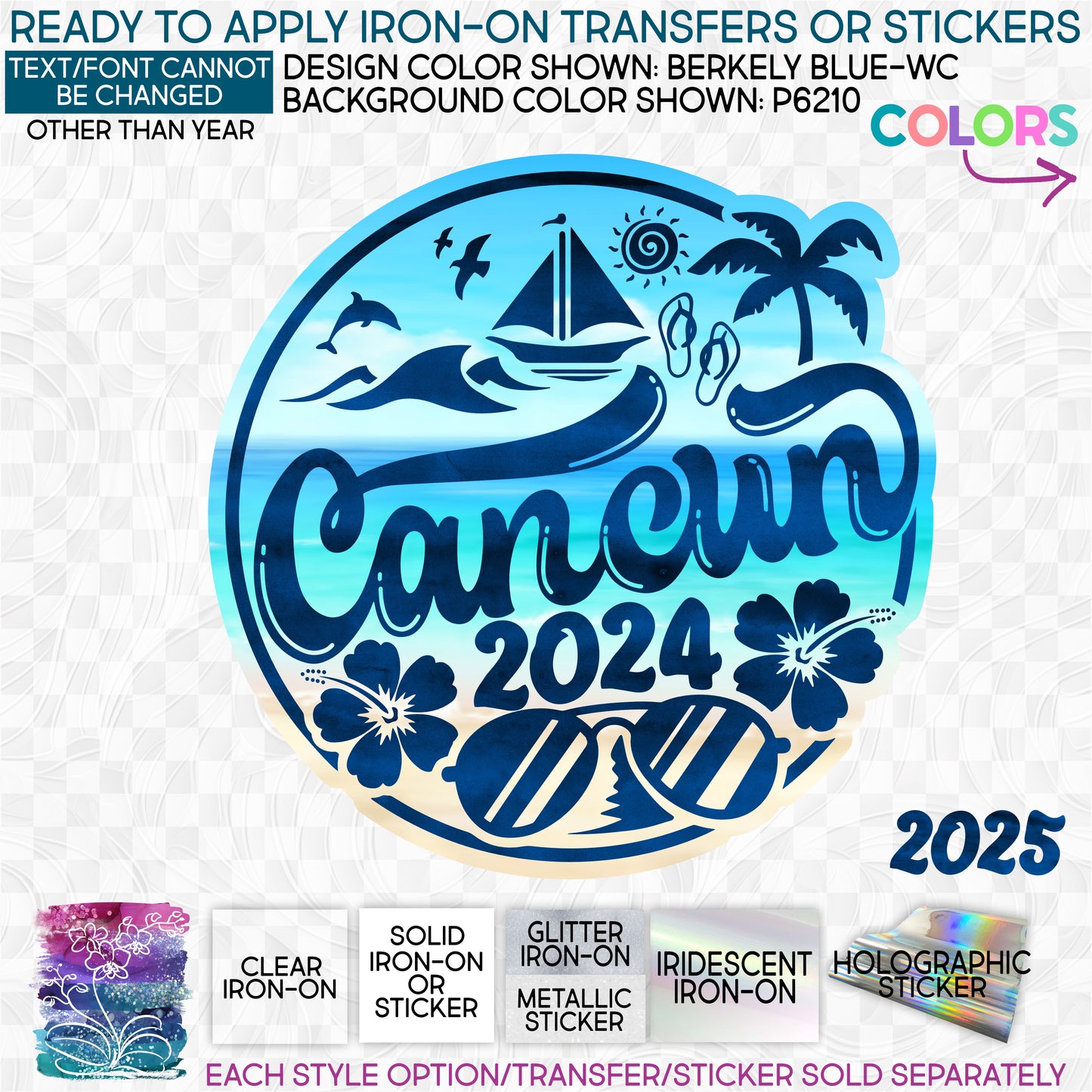 (s329-N5) Cancun 2023 2024 Any Year Glitter or Vinyl Iron-On Transfer or Sticker