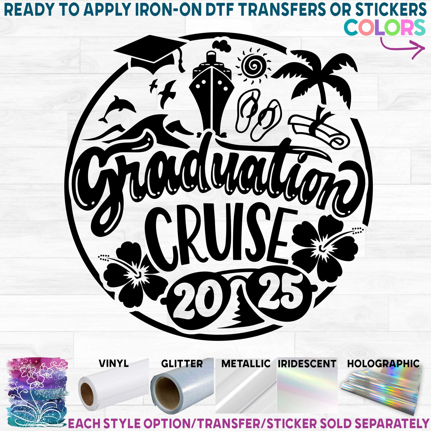 (s329-V) Graduation Cruise 2025 Printed Heat Transfer or Sticker