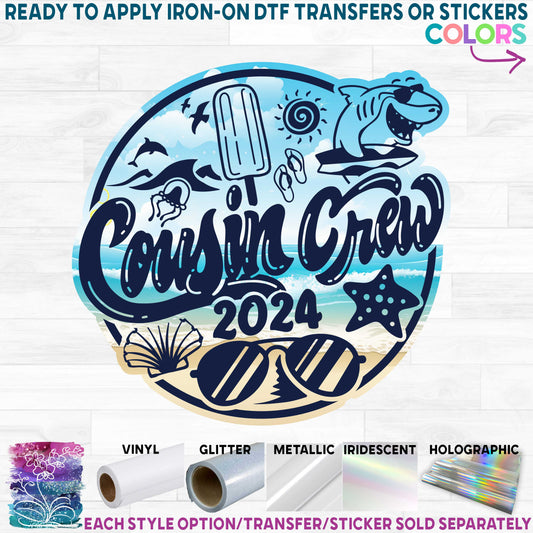 (s329-Z-P6289) Cousin Crew 2024 Printed Heat Transfer or Sticker