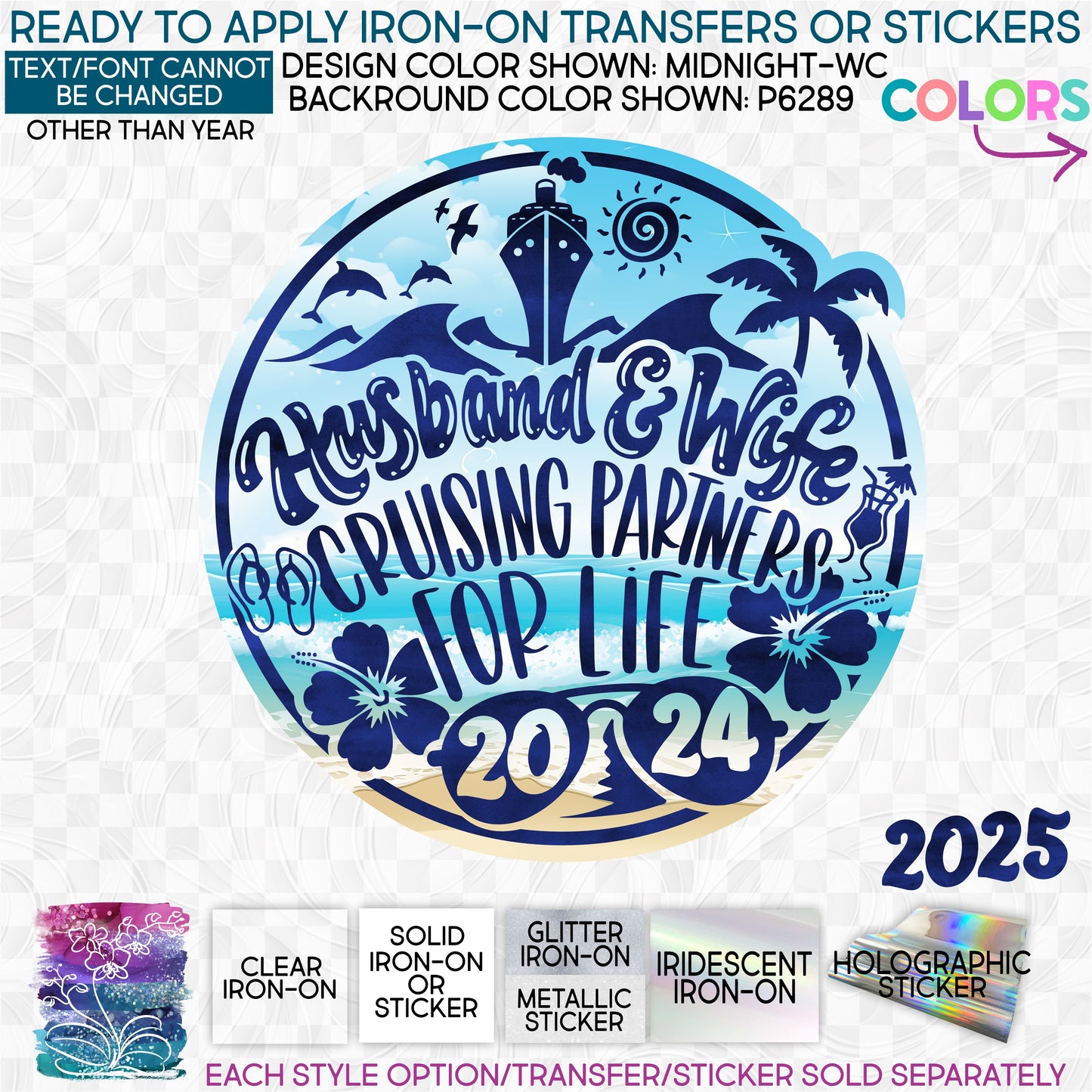 SBS-329-O Husband & Wife Cruising Partners for Life 2023 2024 Any Year Custom Printed Iron On Transfer or Sticker