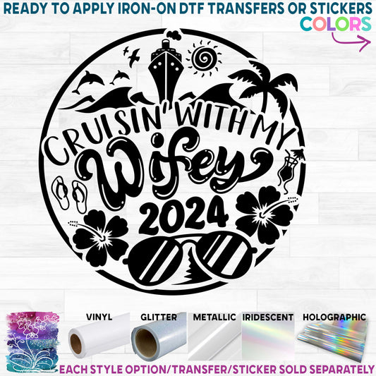 (s329-P) Cruisin With My Wifey 2024 Printed Heat Transfer or Sticker