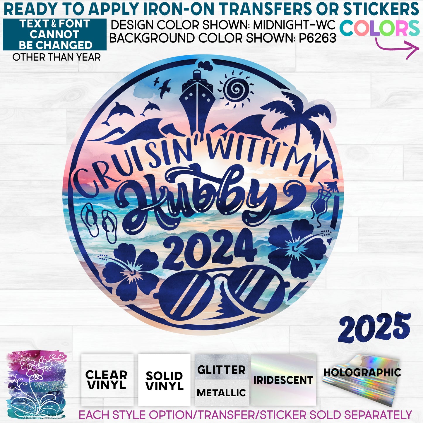 (s329-Q) Cruisin with my Hubby 2024 Any Year Glitter or Vinyl Iron-On Transfer or Sticker