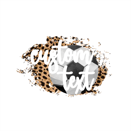 (s334-C4) Soccer Leopard Team Mascot Family Mom Custom Text