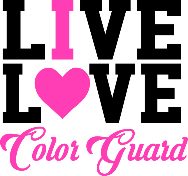 (131-05-A) Live Love Color Guard I Heart