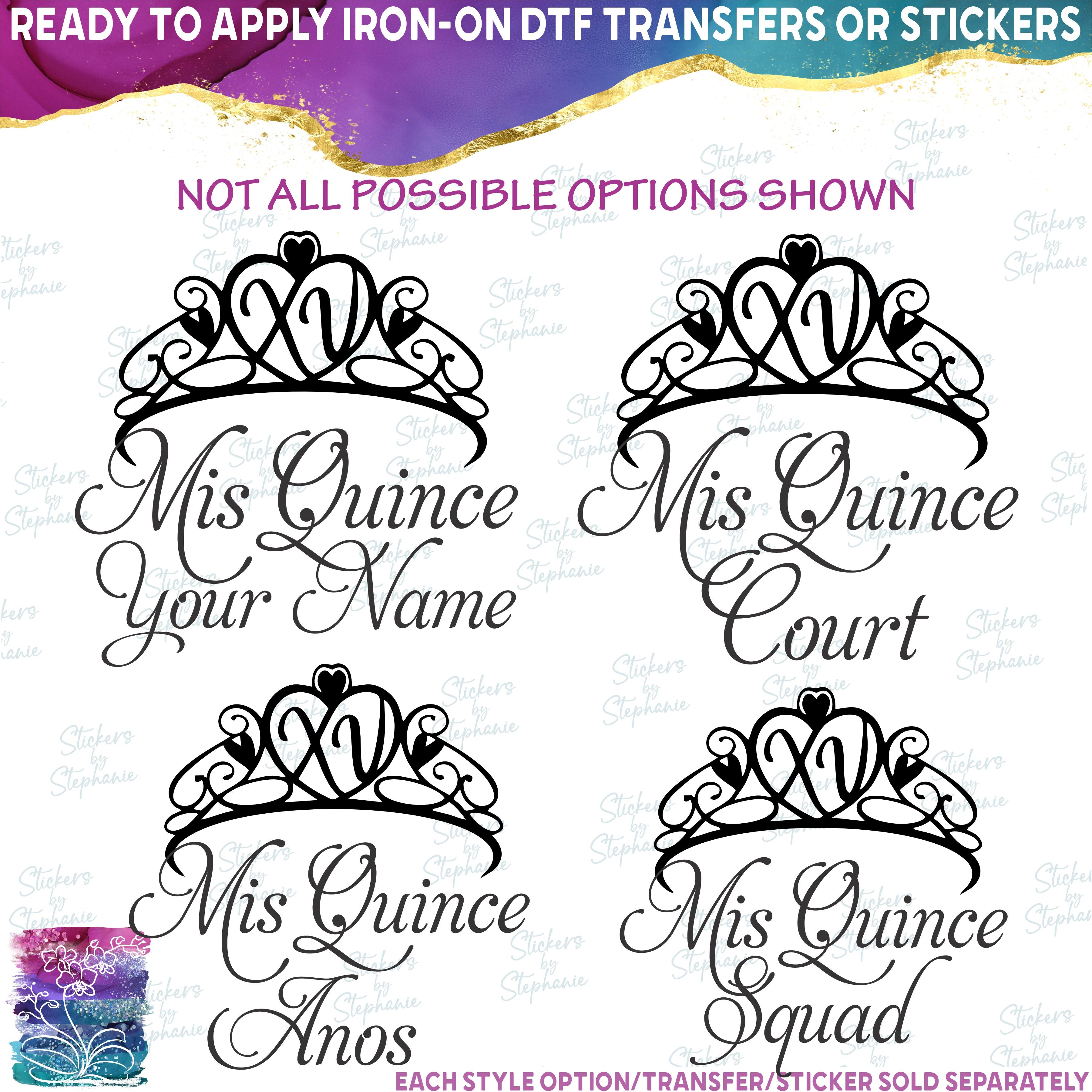 (s342-4) Mis, Quince, Quinceañera, Squad, Court Name Custom Text