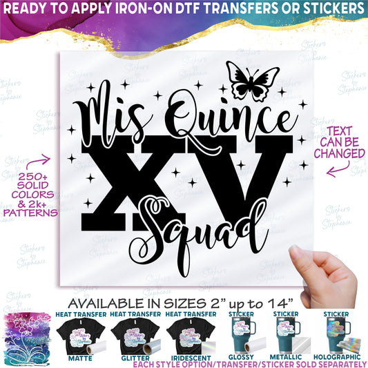 (s342-7) Mis Quince, XV Squad, Court, Custom Name, Butterfly Quinceañera Custom Text