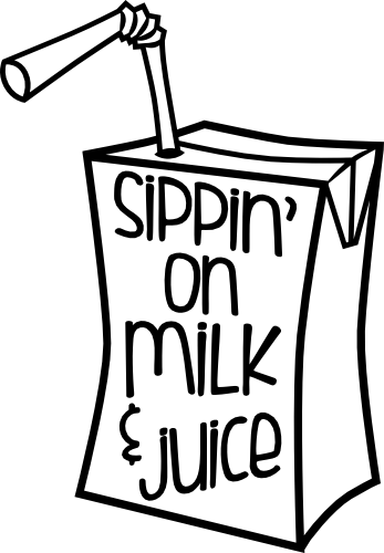 (s350-E) Sippin on Milk & Juice This