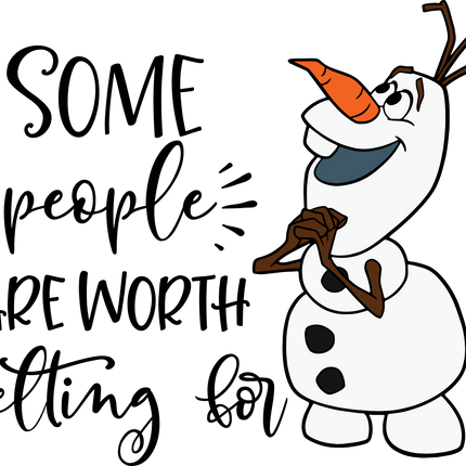 (351-D05-28) Some People are Worth Melting For