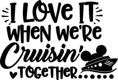 (351-D5-38) I Love It When We're Cruisin Together