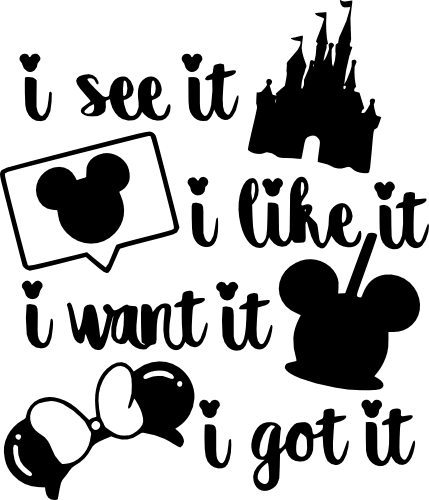 (351-D5-07) I See It I Like It I Want It I Got It