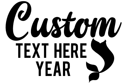 (353) Mermaid Tail Custom Text