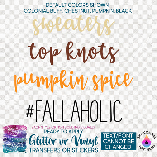 s354-2J Sweaters Top Knots Pumpkin Spice #Fallaholic Made-to-Order Iron-On Transfer or Sticker
