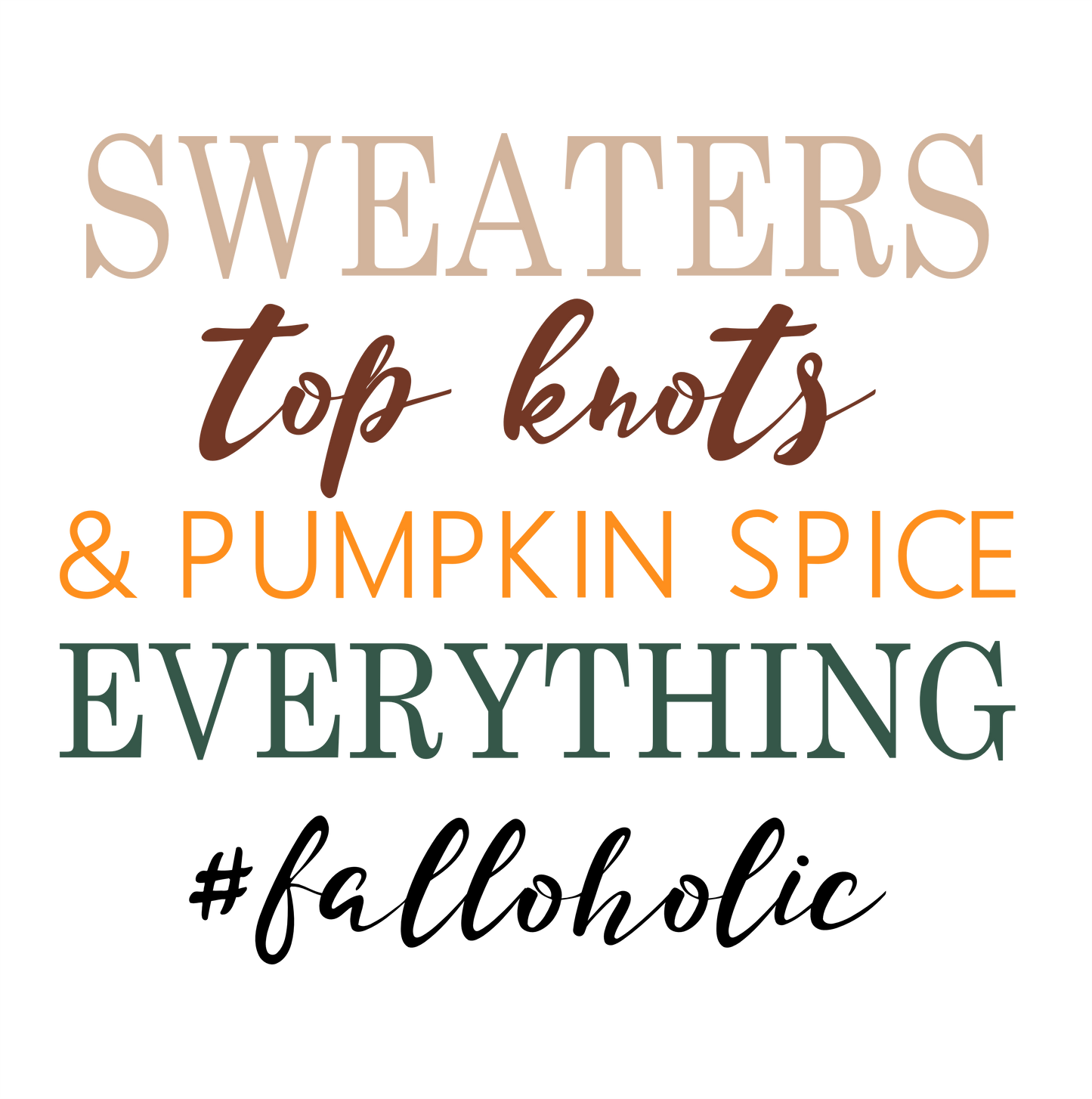 (s354-2T) Sweaters Top Knots Pumpkin Spice #Falloholic