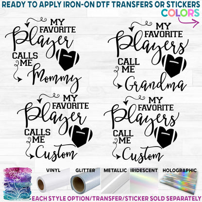 (s358-1D) My Favorite Player Calls Me Mom Custom Text Football Printed Heat Transfer or Sticker