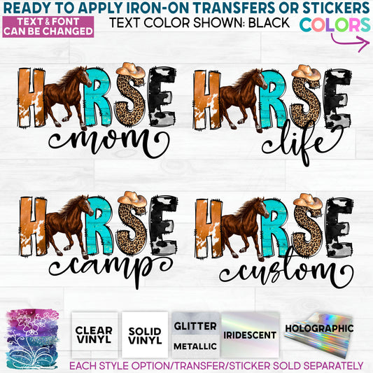 (s036-4H) Horse Mom Life Camp Custom Glitter or Vinyl Iron-On Transfer or Sticker