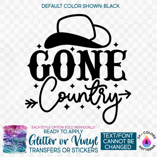 (s036-5G) Gone Country Glitter or Vinyl Iron-On Transfer or Sticker