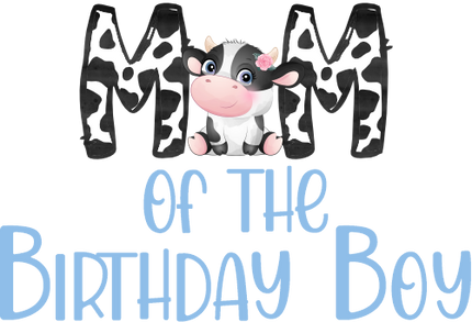 (s361-3) Mom of the Birthday Boy Cow Family Custom Text