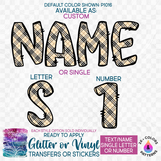 (s367-P1016) Tan Black Plaid Letters Numbers Custom Name Text Glitter or Vinyl Iron-On Transfer or Sticker