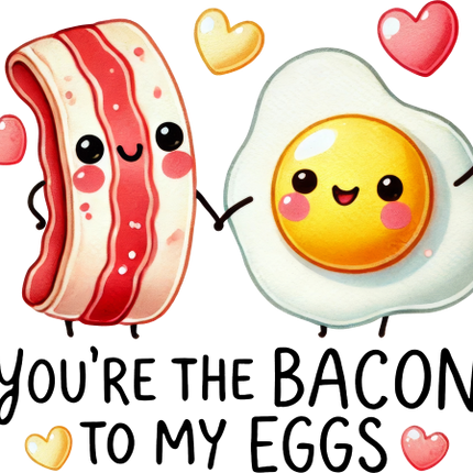 (s368-4-B) You're the Bacon to My Eggs