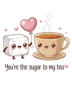 (s368-4) You're the Sugar to My Tea