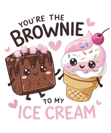 (s368-4) You're the Brownie to My Ice Cream