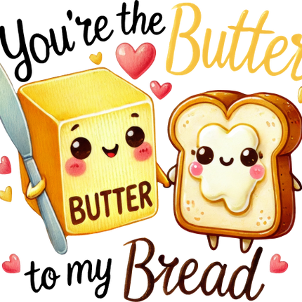 (s368-4) You're the Butter to My Bread