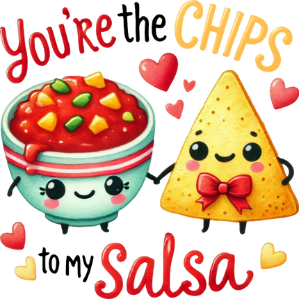 (s368-4) You're the Chips to My Salsa