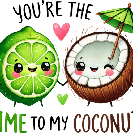 (s368-4-P) You're the Lime to My Coconut