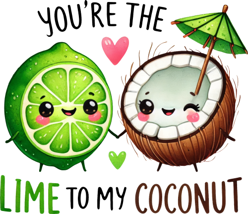 (s368-4-P) You're the Lime to My Coconut
