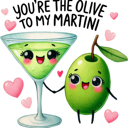 (s368-4-U) You're the Olive to My Martini