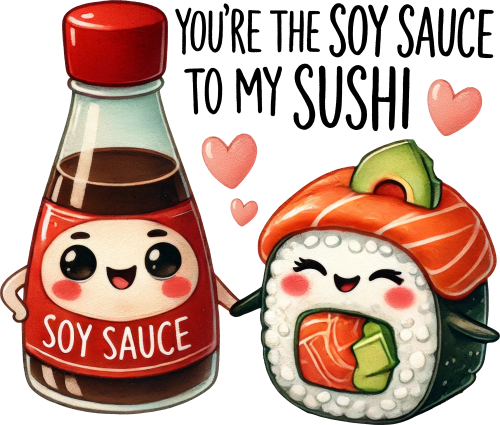 (s368-4) You're the Soy Sauce to My Sushi