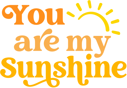 (369-02) You Are My Sunshine