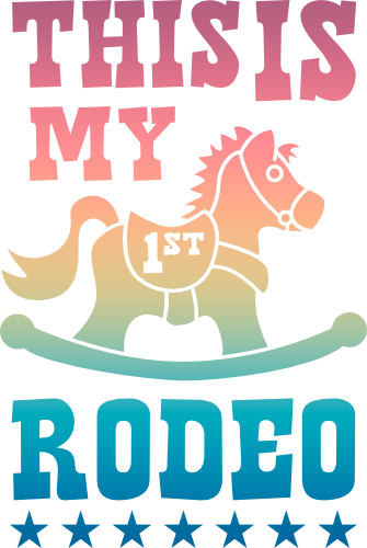 (s036-5A) This Is My First Rodeo Rocking Horse