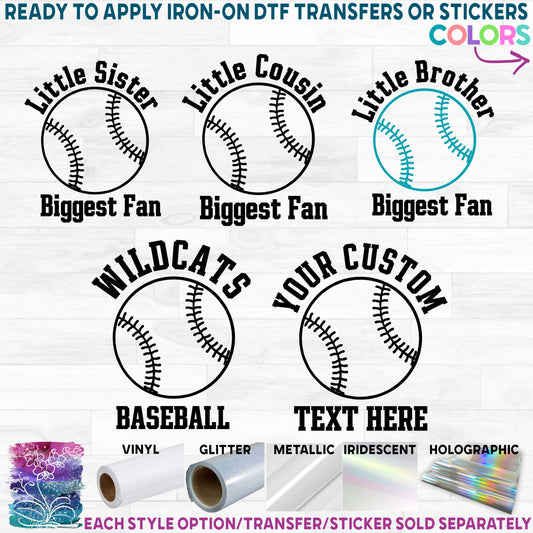 (s371-2A) Little Brother, Sister, Cousin Biggest Fan Baseball Softball Team Name or Custom Text Printed Heat Transfer or Sticker