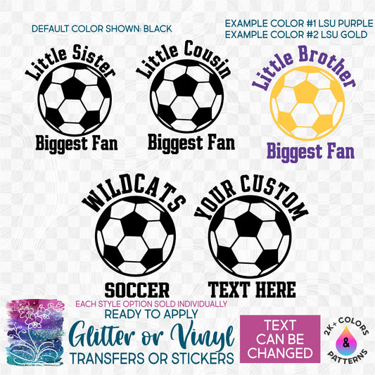 Little Brother, Sister, Cousin Biggest Fan Team Soccer Made-to-Order Iron-On Transfer or Sticker