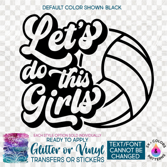 s386-2D Let's Do This Girls Volleyball Custom Printed Iron On Transfer or Sticker