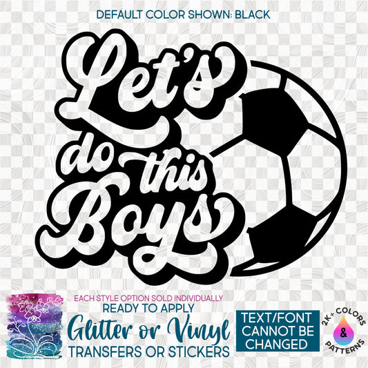 Let's Do This Boys Soccer Made-to-Order Iron-On Transfer or Sticker