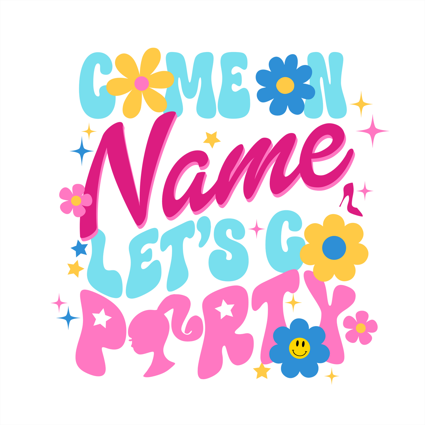 (s399-39) Barbie or Custom Name Let's Go Party