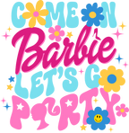 (399-39) Barbie or Custom Name Let's Go Party