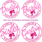 (s399-41) Come On Let's Go Party Family Custom Text
