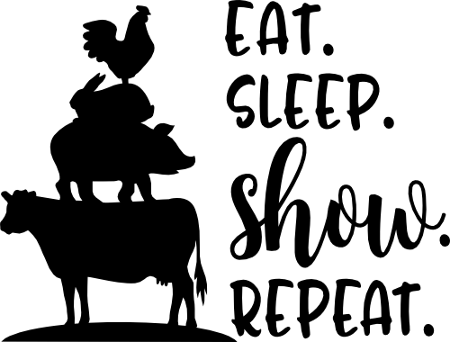 (s003-09-A) Eat Sleep Show Repeat Farm Animals