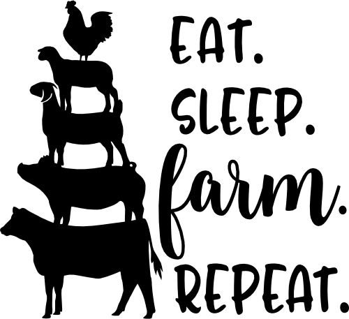 (s003-09-F) Eat Sleep Farm Repeat Farm Animals