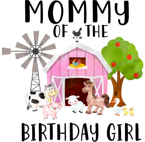 (s003-16A) Mommy of the Birthday Girl Custom Family Pink Barn Farm Animals