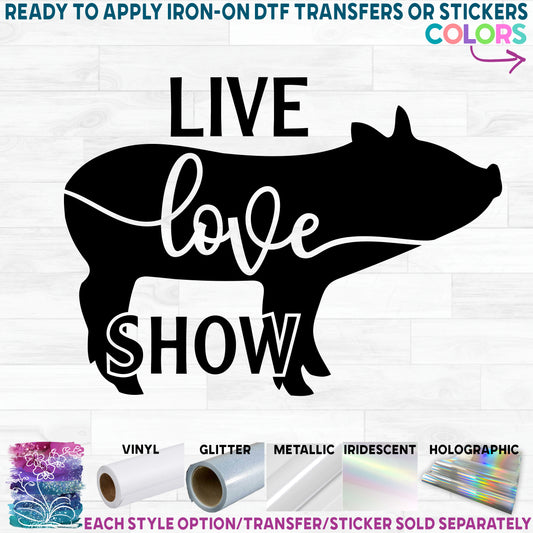 (s003-13) Live Love Show, Live Low Farm Pig