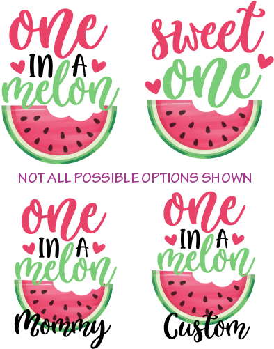 (s004-2E) Red Watermelon One in a Melon, Sweet One Family Custom Text