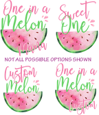 (s004-2I) Pink Watermelon One in a Melon Family Custom Text